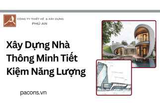 Xây Dựng Nhà Thông Minh Tiết Kiệm Năng Lượng