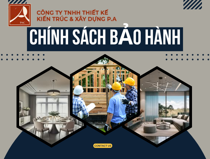 Chính sách bảo hành tại PA - Kiến Trúc Xây Dựng