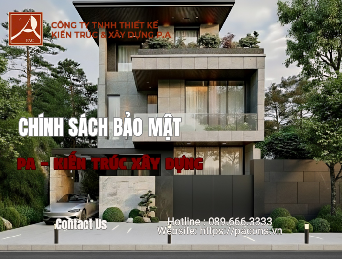 Chính sách bảo mật tại PA Kiến Trúc Xây Dựng