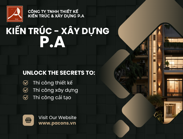THI CÔNG CẢI TẠO TẠO KIẾN TRÚC XÂY DỰNG P.A