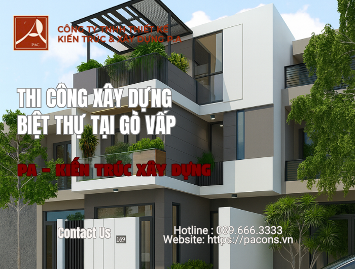 Thi công xây dựng biệt thự tại Gò Vấp Tại PA – Kiến Trúc & Xây Dựng