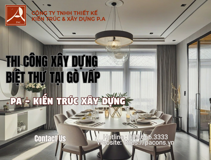 Xu hướng thiết kế nhà đẹp Gò Vấp năm 2025 tại PA – Kiến Trúc & Xây Dựng